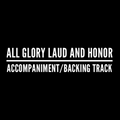 All Glory Laud and Honor - Accompaniment/Backing Track