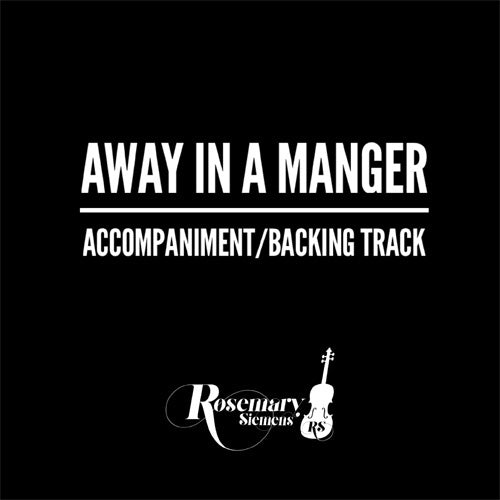 Away in a Manger - Accompaniment/Backing Track