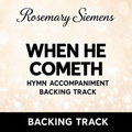 When He Cometh - Accompaniment/Backing Track