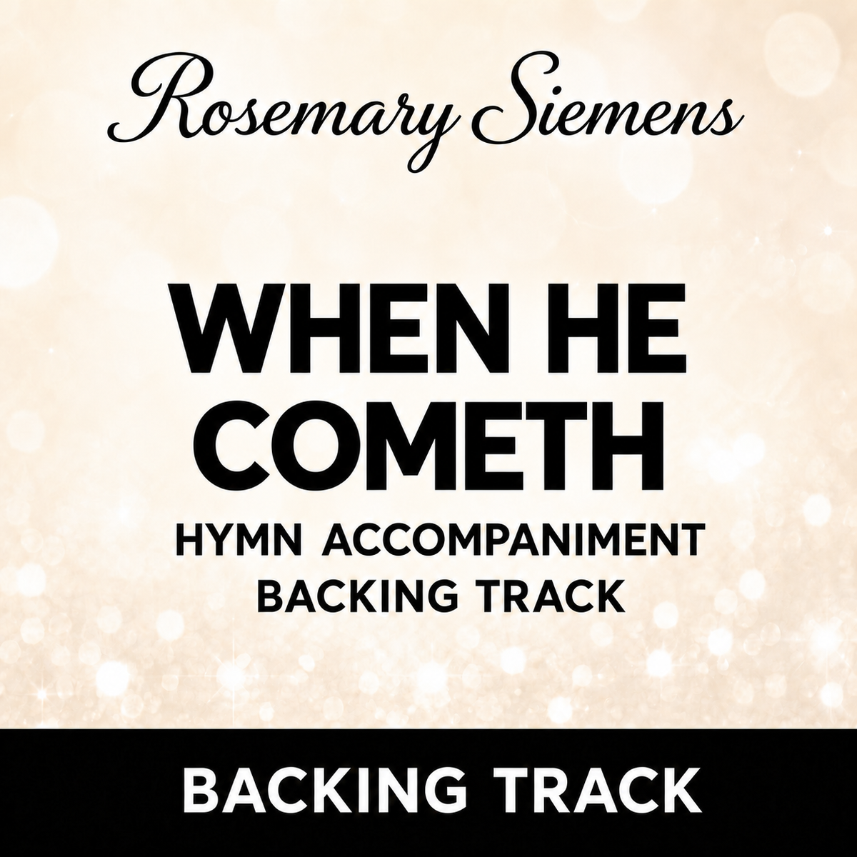 When He Cometh - Accompaniment/Backing Track