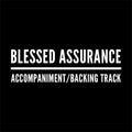 Blessed Assurance - Accompaniment/Backing Track