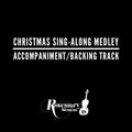 Christmas Sing Along Medley - Accompaniment/Backing Track