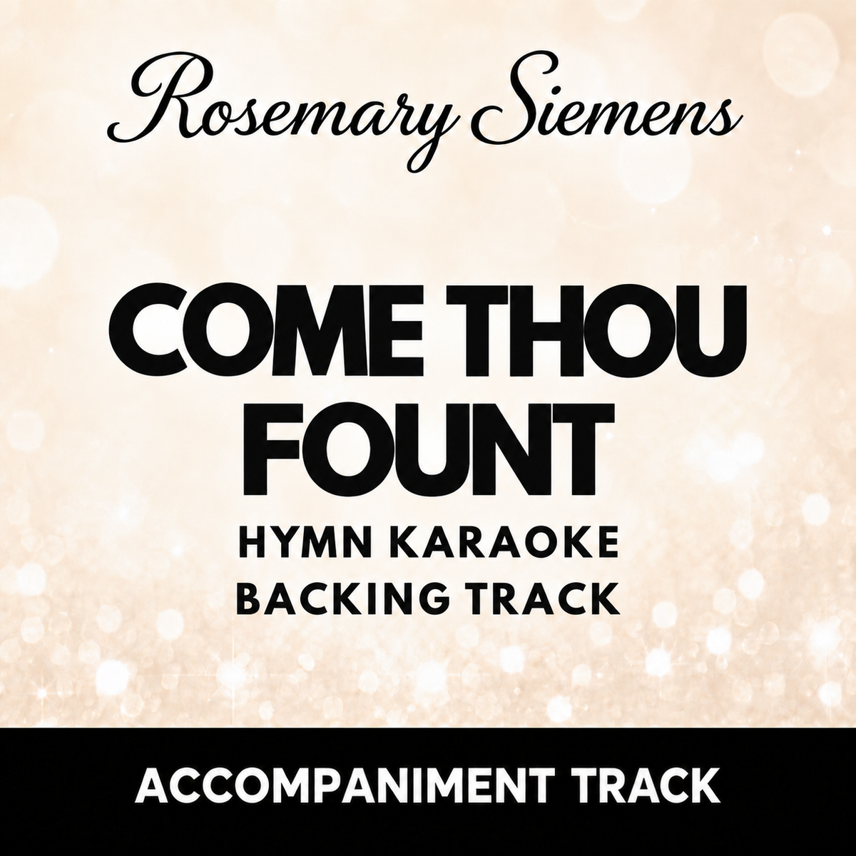 Come Thou Fount of Every Blessing hymn karaoke and accompaniment backing track by Rosemary Siemens