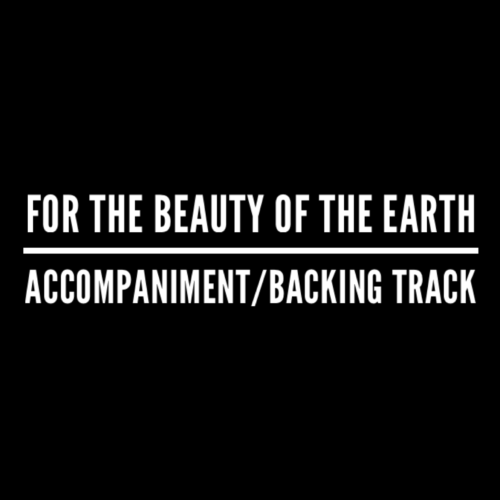 For the Beauty of the Earth - Accompaniment/Backing Track