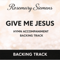 Give Me Jesus - Accompaniment/Backing Track