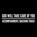 God Will Take Care of You - Accompaniment/Backing Track