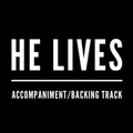 He Lives (I Serve a Risen Savior) - Accompaniment/Backing Track