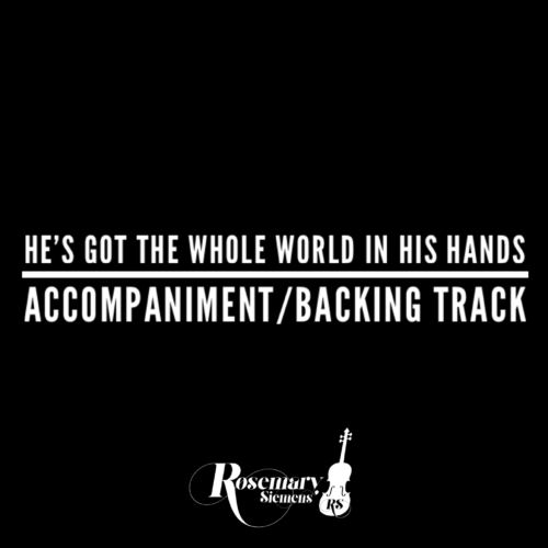 He's Got the Whole World In His Hands - Accompaniment/Backing Track