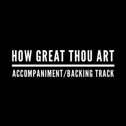 How Great Thou Art - Accompaniment/Backing Track