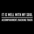 It Is Well With My Soul - Accompaniment/Backing Track