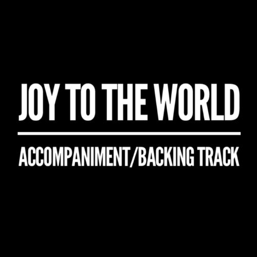 Joy To The World - Accompaniment/Backing Track