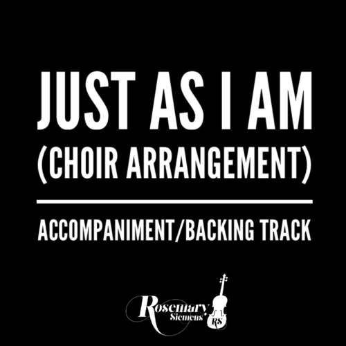 Just As I Am (choir arrangement) - Accompaniment/Backing Track