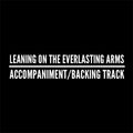 Leaning on the Everlasting Arms - Accompaniment/Backing Track