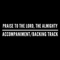 Praise To The Lord The Almighty - Accompaniment/Backing Track