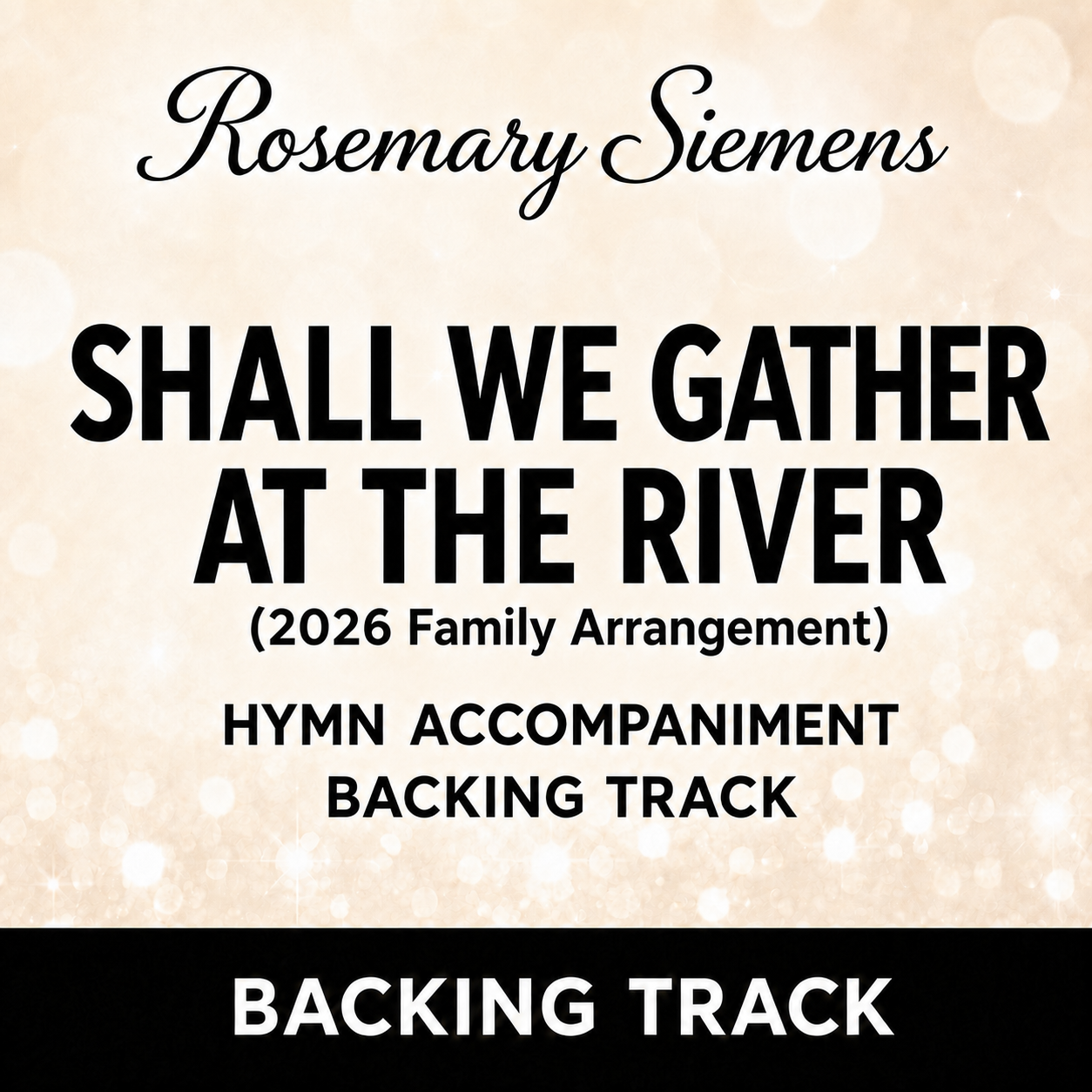 Shall We Gather at the River (Family Version) - Accompaniment/Backing Track