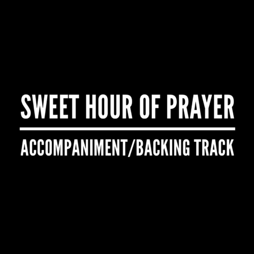 Sweet Hour of Prayer - Accompaniment/Backing Track