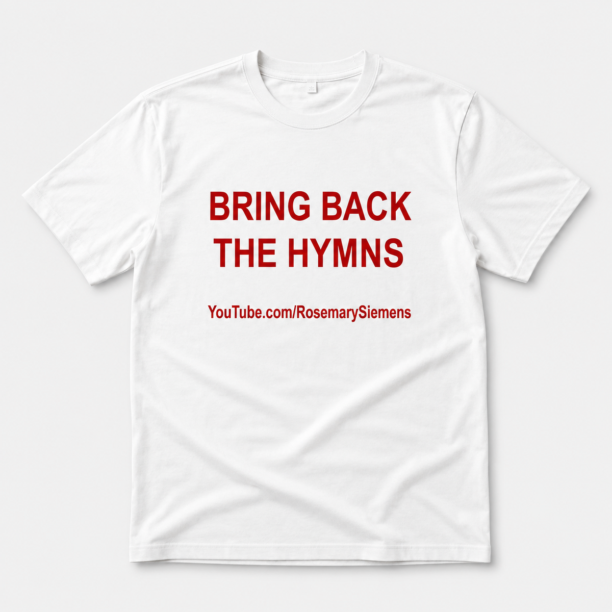 Bring Back the Hymns T-Shirt