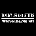 Take My Life and Let It Be - Accompaniment/Backing Track