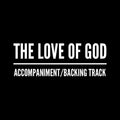 The Love of God - Accompaniment/Backing Track