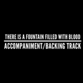 There is a Fountain Filled With Blood - Accompaniment/Backing Track