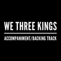 We Three Kings - Accompaniment/Backing Track