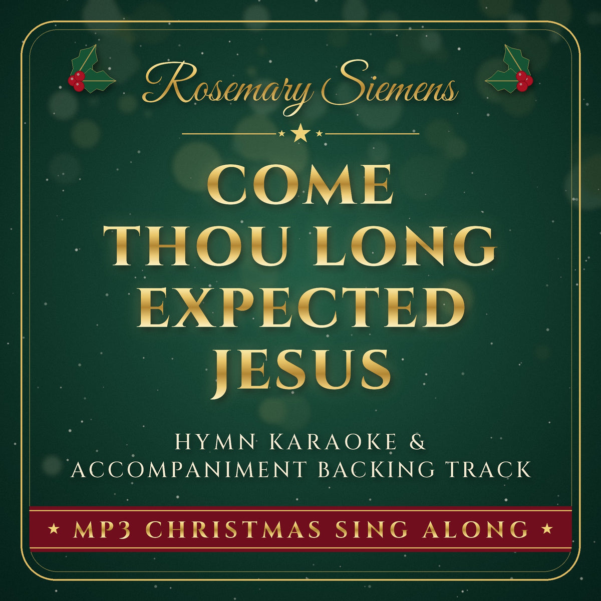 Come Thou Long Expected Jesus Christmas hymn karaoke backing track cover by Rosemary Siemens