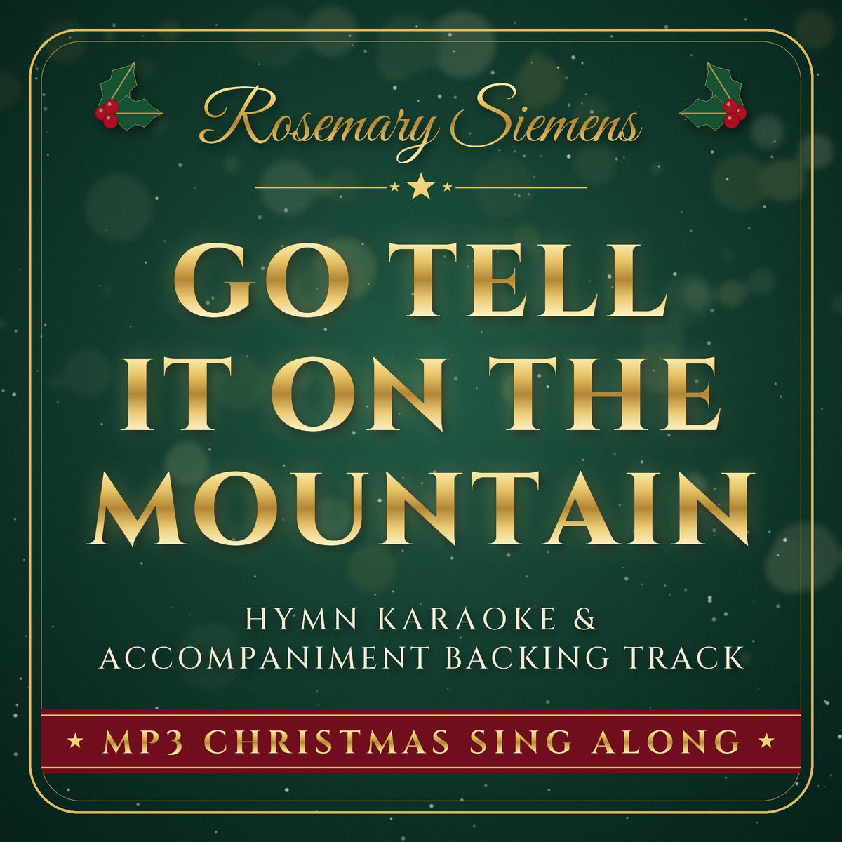 Go Tell It On The Mountain Christmas hymn karaoke backing track cover by Rosemary Siemens