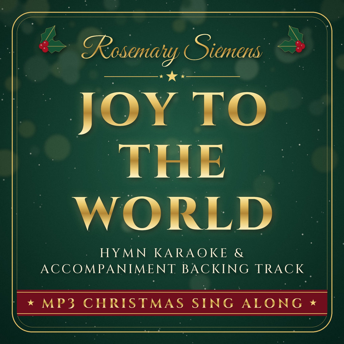 Joy To The World Christmas hymn karaoke backing track cover by Rosemary Siemens