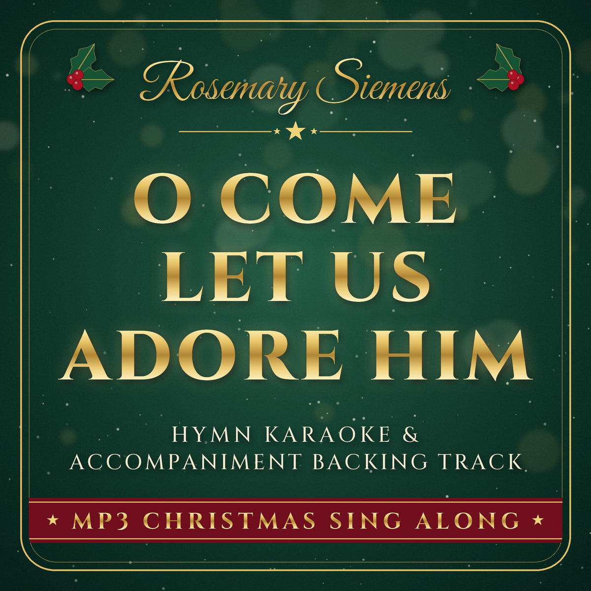 O Come Let Us Adore Him Christmas hymn karaoke backing track cover by Rosemary Siemens