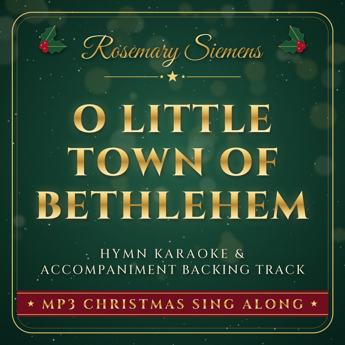 O Little Town Of Bethlehem Christmas hymn karaoke backing track cover by Rosemary Siemens