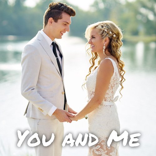You And Me - Single